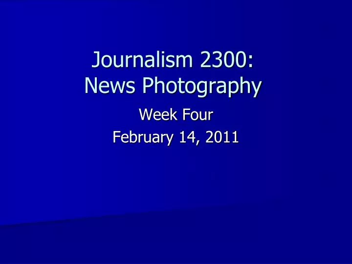 journalism 2300 news photography n.
