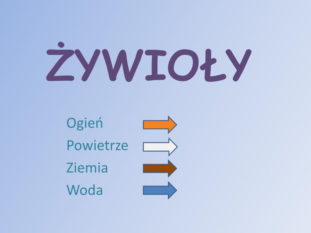 PPT - ŻYWIOŁY PowerPoint Presentation, free download - ID:5272476