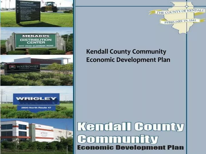 PPT - Kendall County Community Economic Development Plan PowerPoint ...
