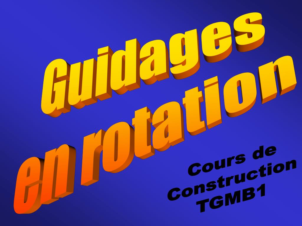PPT - Guidages en rotation PowerPoint Presentation, free download -  ID:5280672