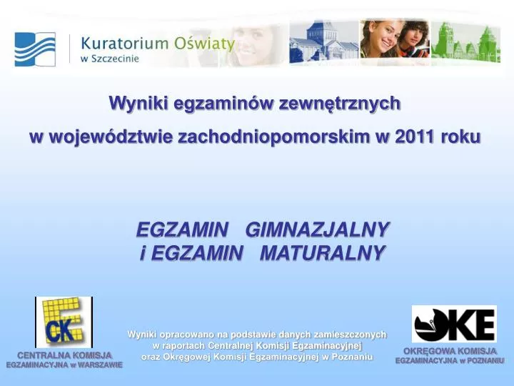 Okręgowa Komisja Egzaminacyjna W łomży PPT - OKRĘGOWA KOMISJA EGZAMINACYJNA w POZNANIU PowerPoint Presentation