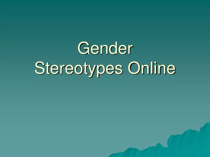 gender stereotypes online n.