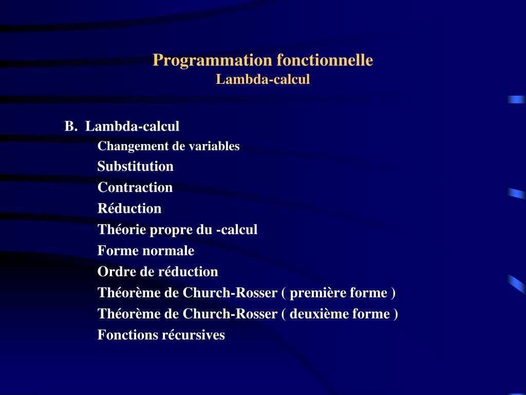 PPT - Programmation fonctionnelle Lambda-calcul PowerPoint Presentation -  ID:5283733