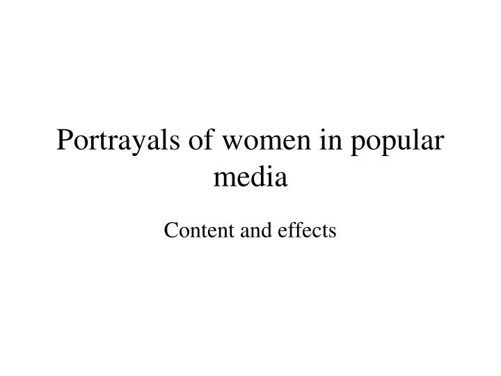 an analysis of the media portrayal of women an analysis of the media portrayal of women