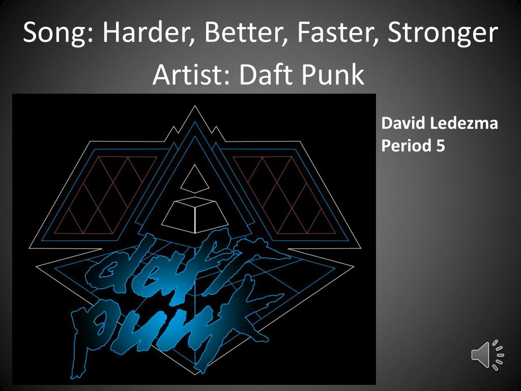 Daft Punk – Harder, Better, Faster, Stronger Lyrics