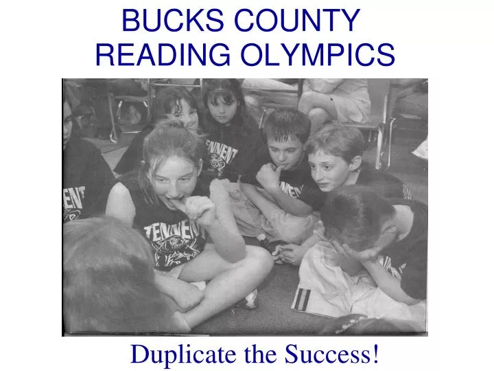 PPT BUCKS COUNTY READING OLYMPICS PowerPoint Presentation, free