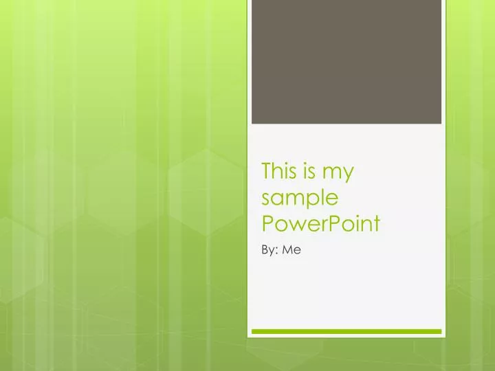 this is my sample powerpoint n.