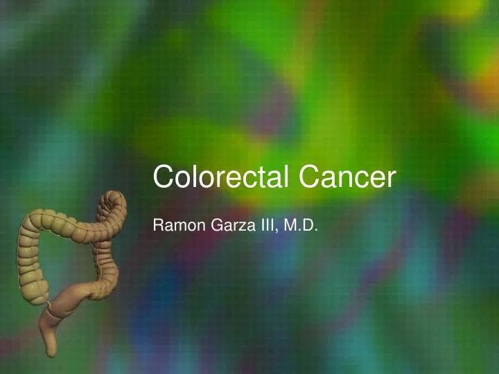 Ppt Colorectal Cancer Powerpoint Presentation Free Download Id5290649