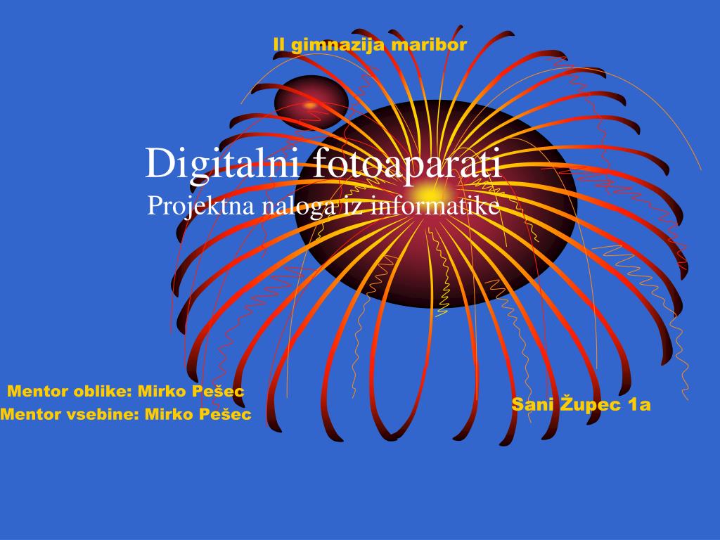 PPT - Digitalni fotoaparati Projektna naloga iz informatike PowerPoint  Presentation - ID:5294595