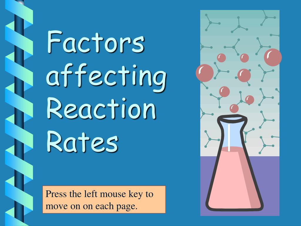 Press rate. Factors affecting the Reaction rate. Factors affecting the rate of a Chemical Reaction. Effect concentration rate of Reaction. Temperature Factor the Reaction rate.
