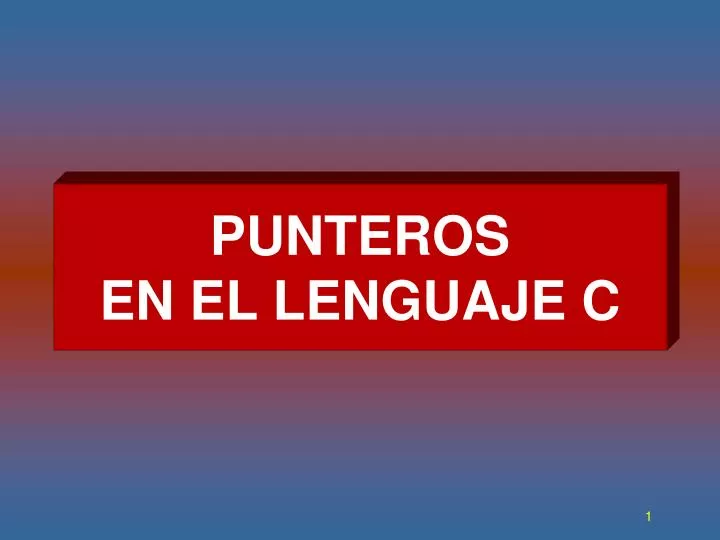 PPT - PUNTEROS EN EL LENGUAJE C PowerPoint Presentation, free download -  ID:5298105