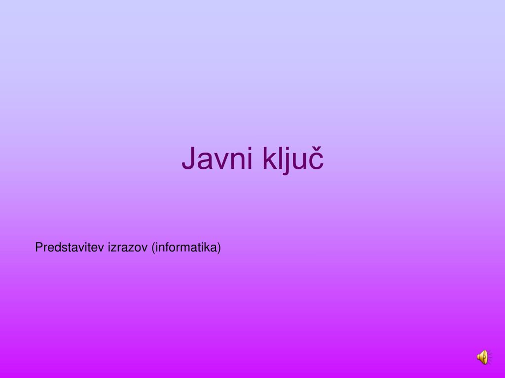 PPT - Javni ključ PowerPoint Presentation, free download - ID:5299309