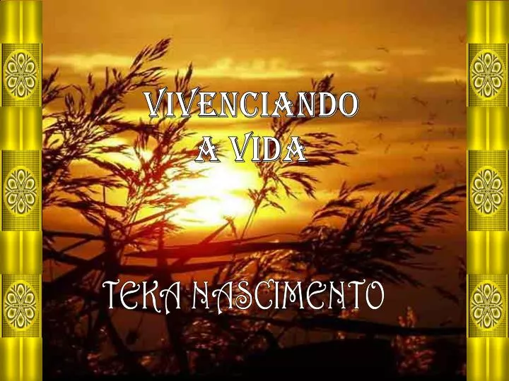 PPT - vivenciando a vida PowerPoint Presentation, free download - ID ...