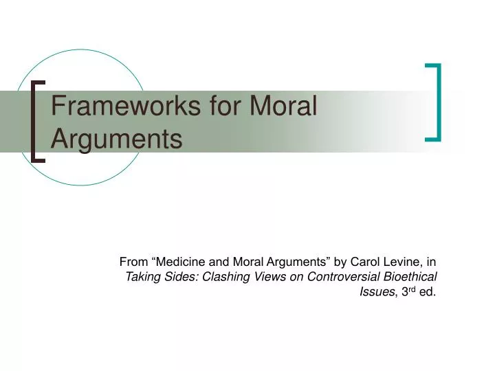 PPT - Frameworks for Moral Arguments PowerPoint Presentation, free ...