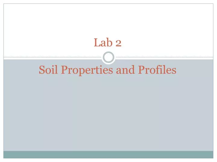lab 2 soil properties and profiles n.