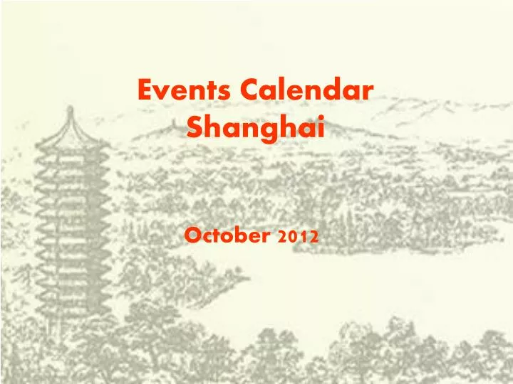 PPT Events Calendar Shanghai PowerPoint Presentation, free download