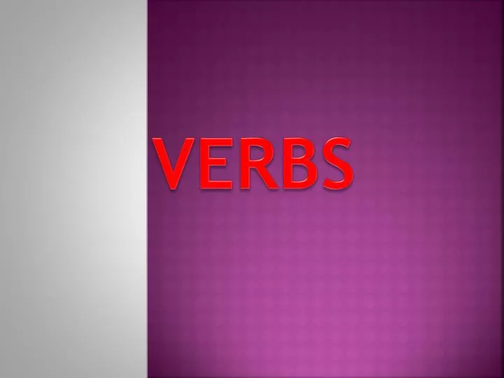 PPT - VERBS PowerPoint Presentation, Free Download - ID:5305894