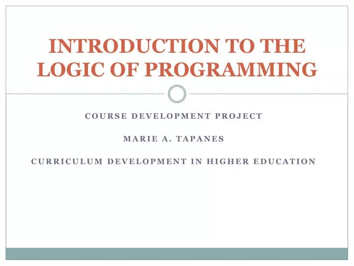 PPT - Introduction to The Logic of programming PowerPoint Presentation ...