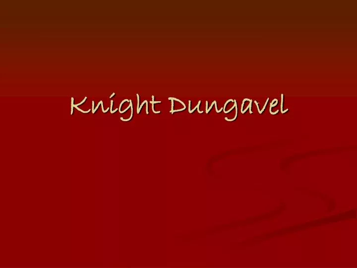 knight dungavel n.