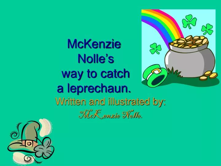 mckenzie nolle s way to catch a leprechaun n.