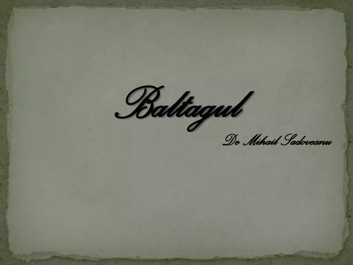 Ppt Baltagul Powerpoint Presentation Id5308954