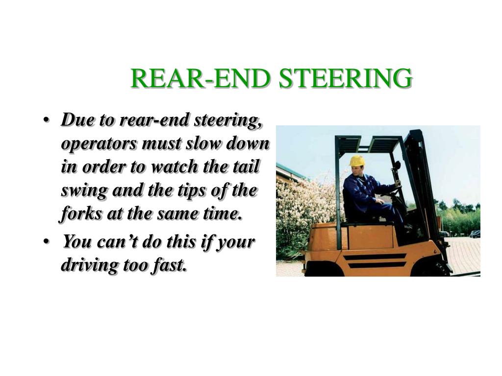 Due to rear-end steering