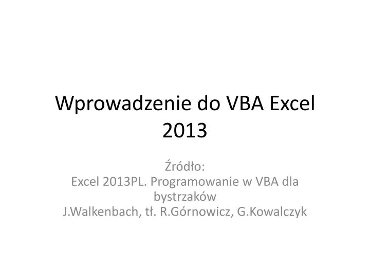 Excel 2013 Pl Programowanie W Vba Dla Bystrzaków