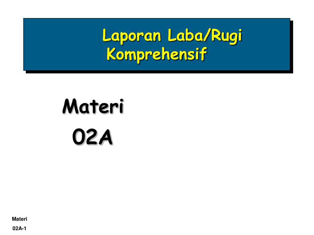 Ppt Laporan Laba Rugi Komprehensif Powerpoint Presentation Free Download Id 5315085