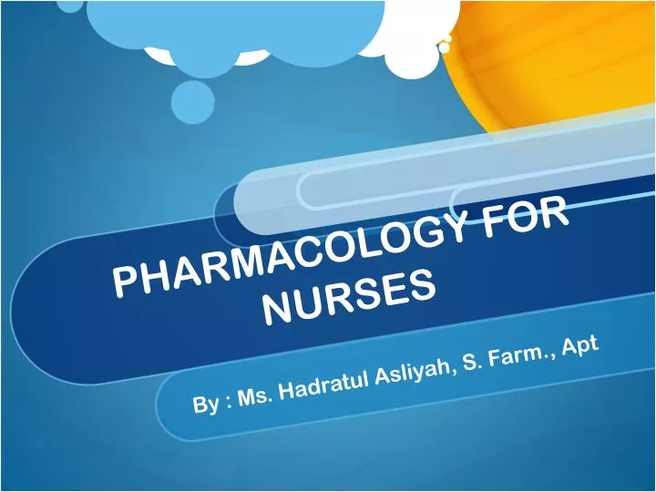 PPT PHARMACOLOGY FOR NURSES PowerPoint Presentation, free download ID5315358