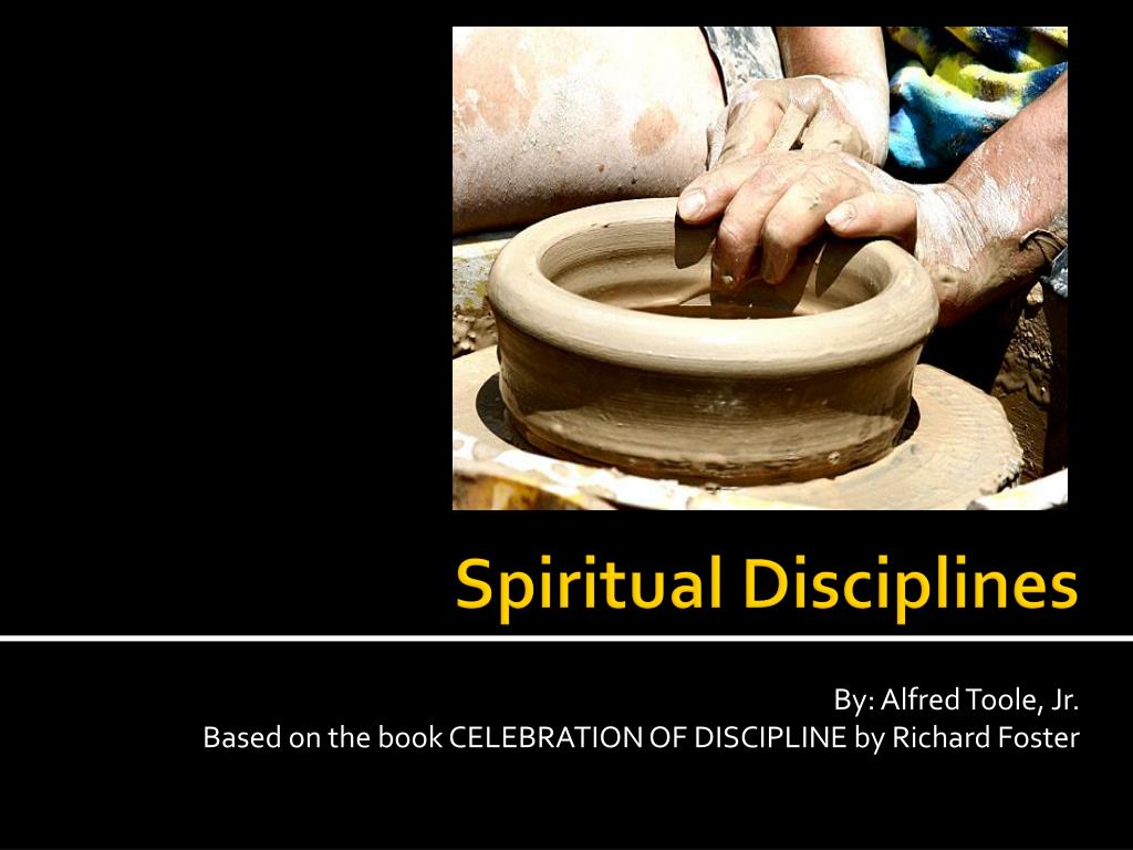 Ppt Spiritual Disciplines Powerpoint Presentation Free Download Id 5315696