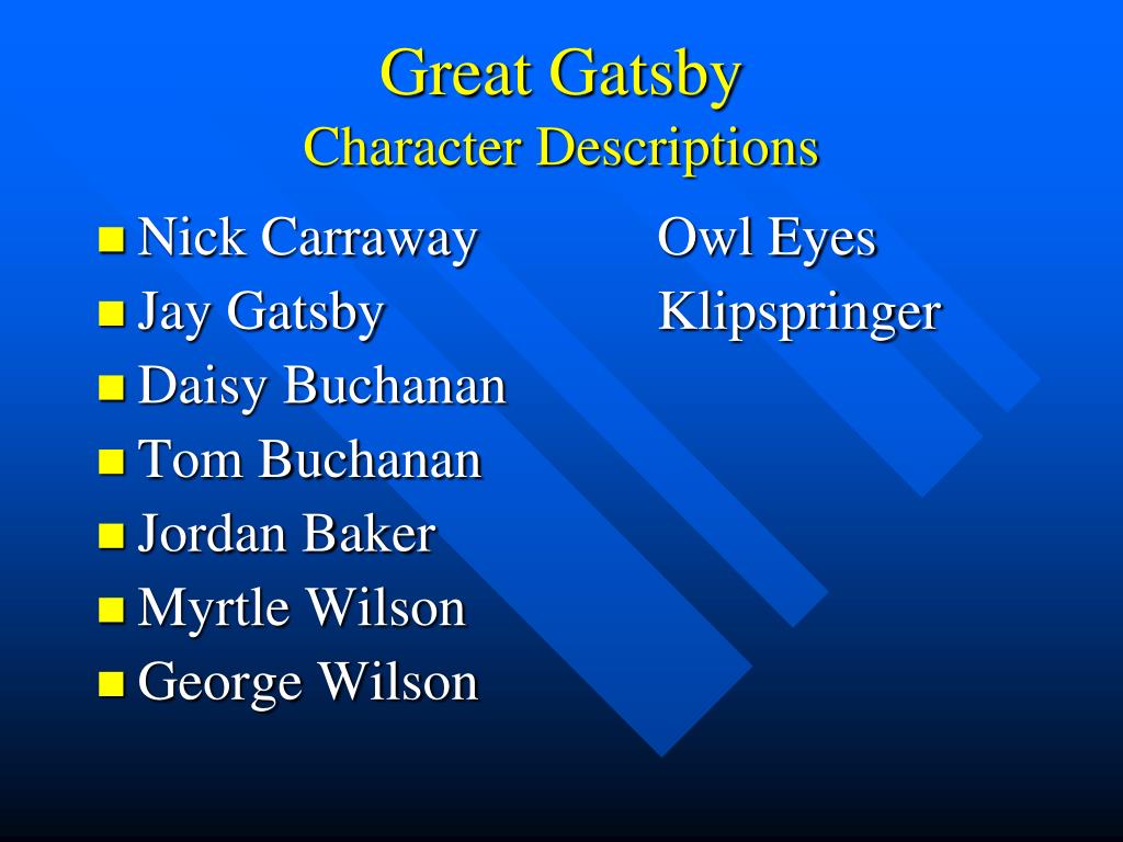 PPT - Great Gatsby Character Descriptions PowerPoint Presentation, free  download - ID:5316265