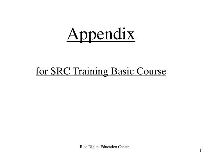 appendix for src training basic course n.