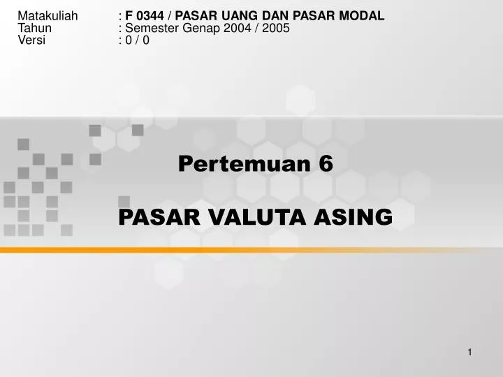 Ppt Pertemuan 6 Pasar Valuta Asing Powerpoint Presentation Free Download Id 5319626