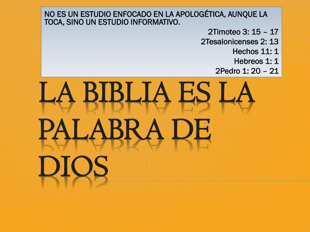 PPT - LA BIBLIA ES LA PALABRA DE DIOS PowerPoint Presentation, free  download - ID:5319872