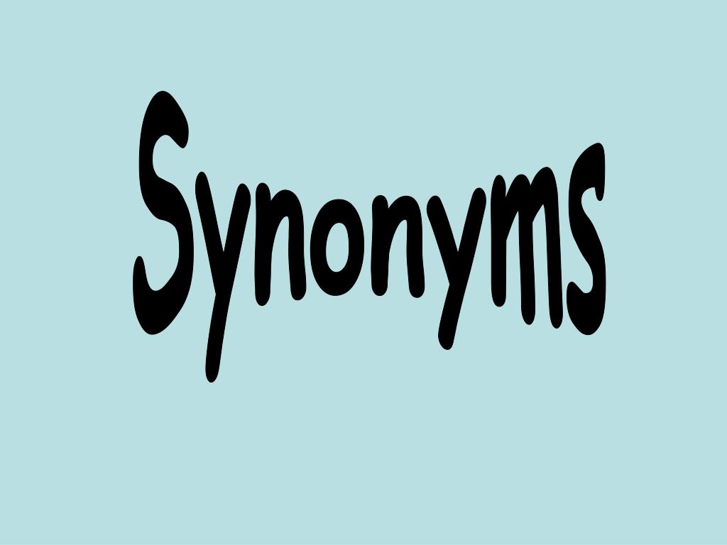 PPT - Synonyms PowerPoint Presentation, free download - ID:5319977