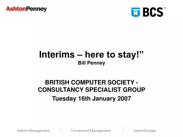 interims here to stay bill penney n.