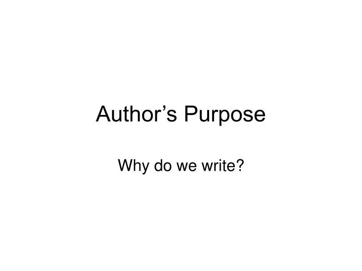 powerpoint presentation on author's purpose