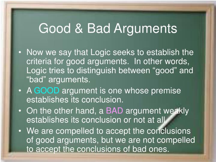 good and bad arguments good and bad arguments