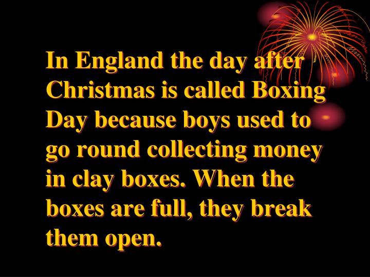 in england the day after christmas is called boxing day because - What Is The Day After Christmas Called in england the day after christmas is called boxing day because - What Is The Day After Christmas Called