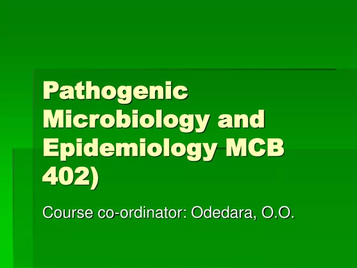 pathogenic microbiology and epidemiology mcb 402 n.