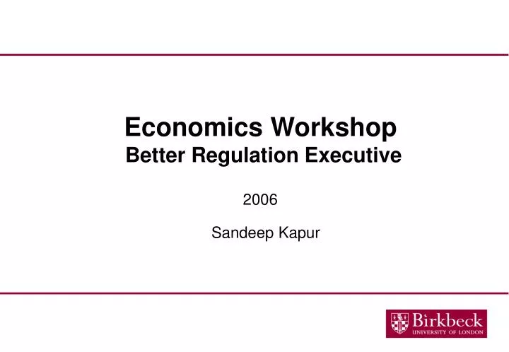 economics workshop better regulation executive n.