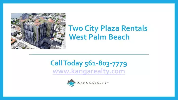 two city plaza rentals west palm beach call today 561 803 7779 www kangarealty com n.