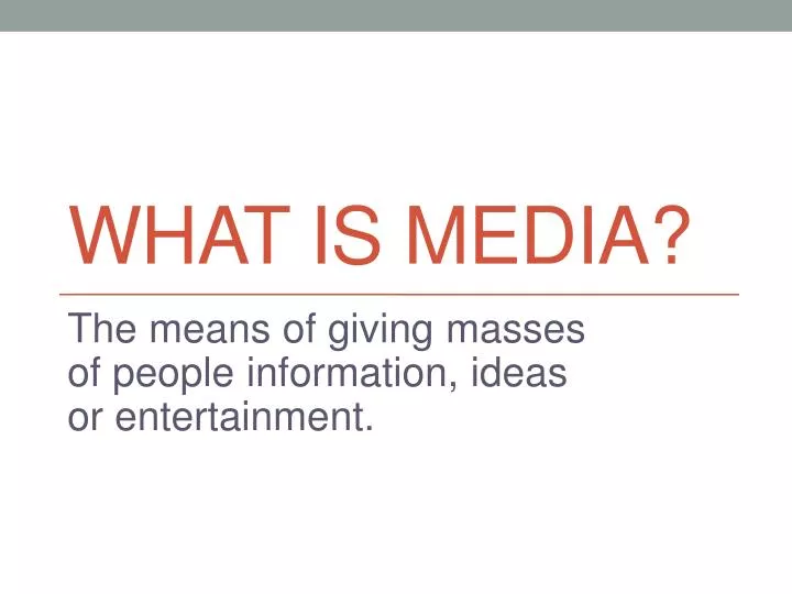 what is media The mass media is a diversified collection of media technologies that reach a large audience via mass communicationthe technologies through which this communication takes place include a variety of outlets. what is media The mass media is a diversified collection of media technologies that reach a large audience via mass communicationthe technologies through which this communication takes place include a variety of outlets.
