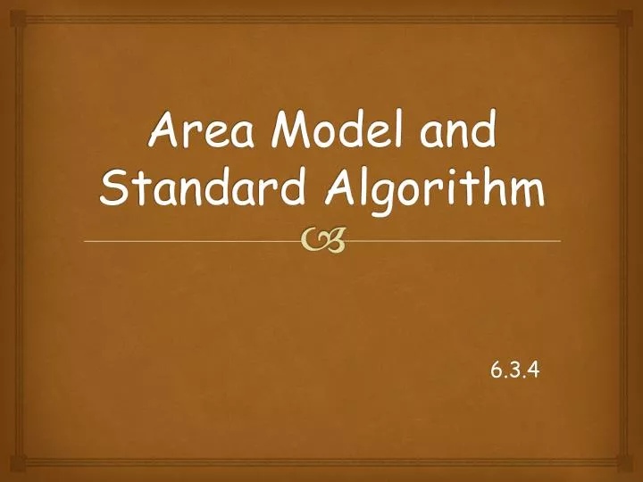 PPT - Area Model and Standard Algorithm PowerPoint Presentation, free ...