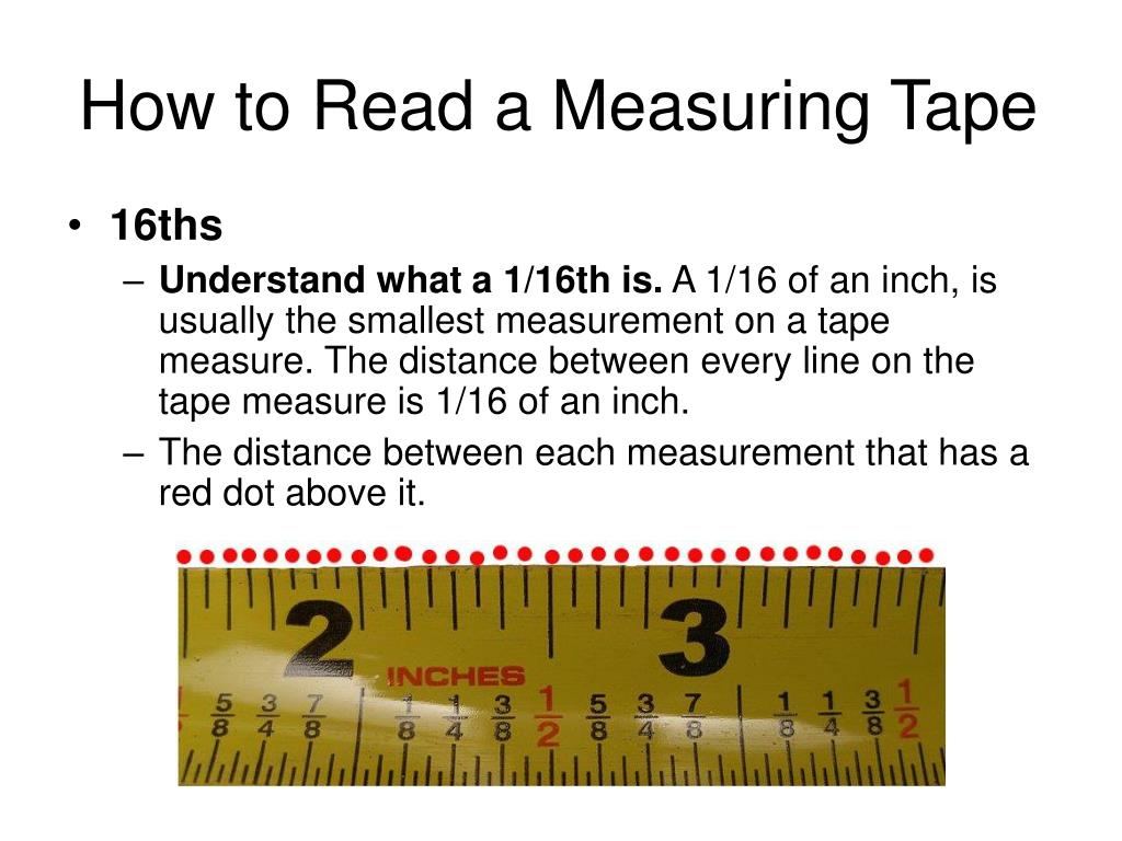 PPT - Reading a Tape Measure PowerPoint Presentation, free download - ID:5335131