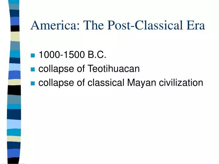 PPT - America: The Post-Classical Era PowerPoint Presentation, free