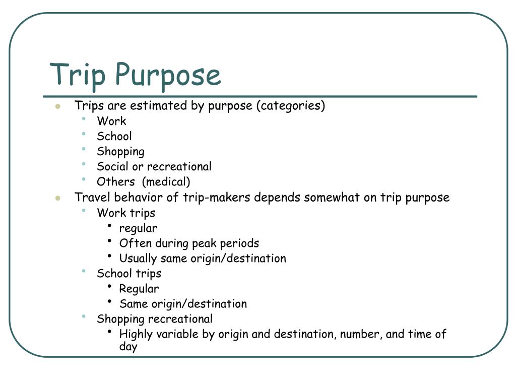 purpose of the trip
