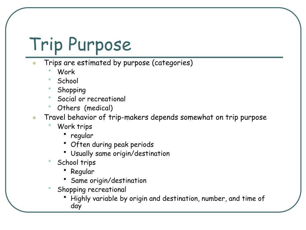 trip purpose que significa