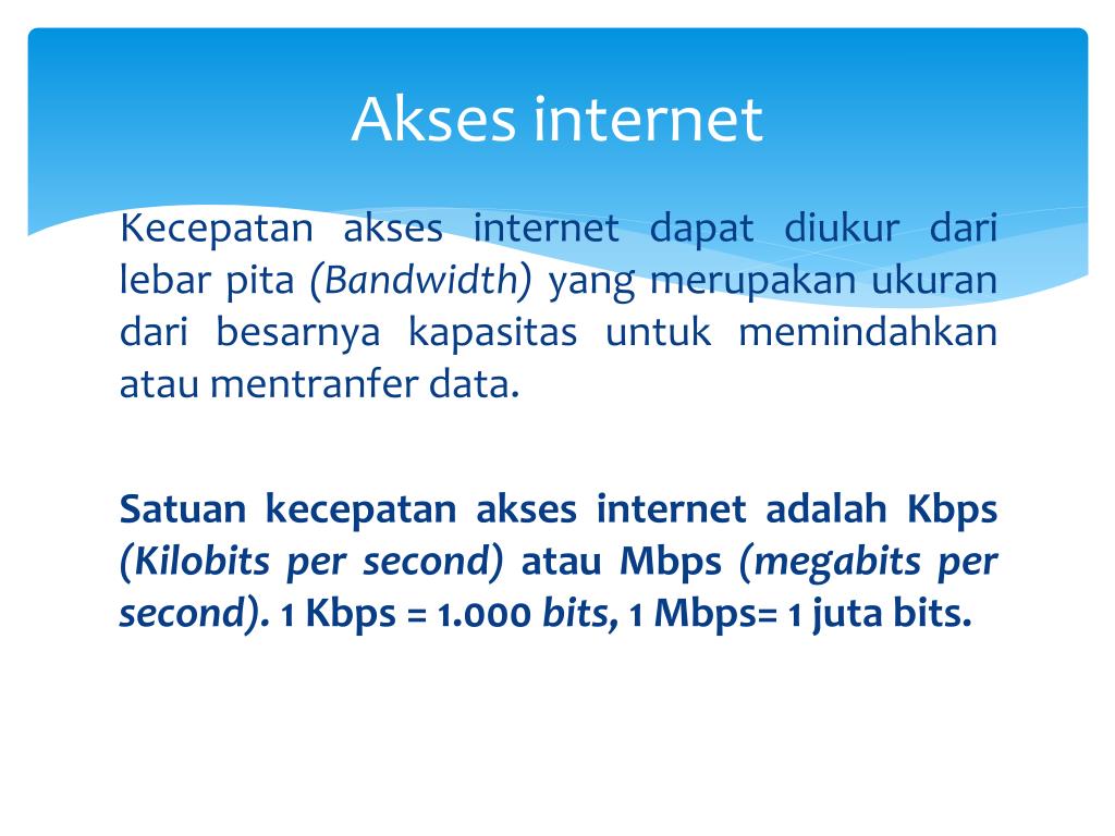 Ukuran kecepatan akses internet menggunakan satuan