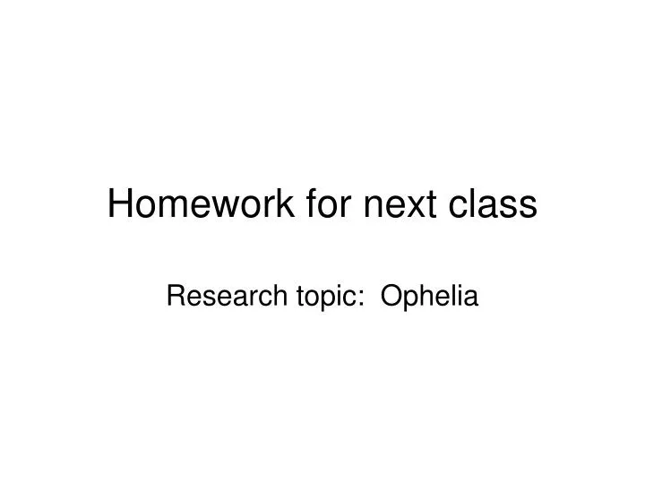 homework for next class n.
